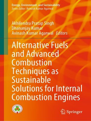 cover image of Alternative Fuels and Advanced Combustion Techniques as Sustainable Solutions for Internal Combustion Engines